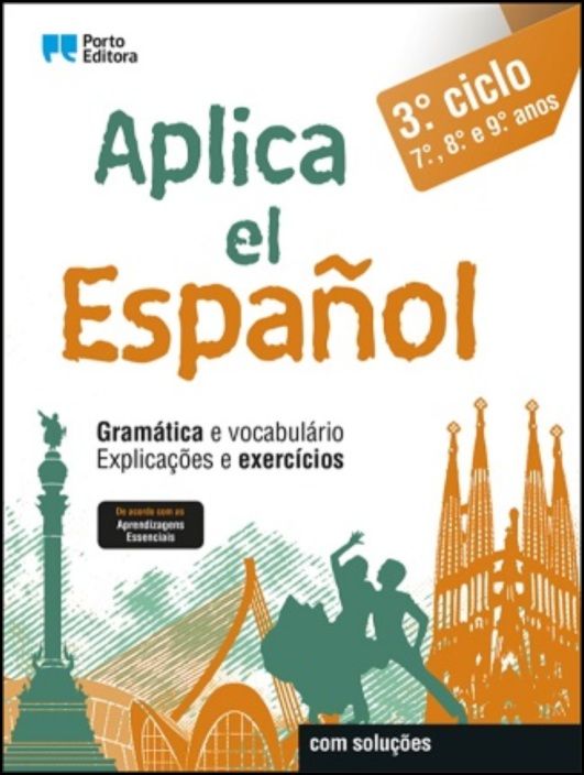 Aplica el Español - 3.º ciclo - 7.º, 8.º e 9.º anos Gramática e vocabulário, Explicações e Exercícios