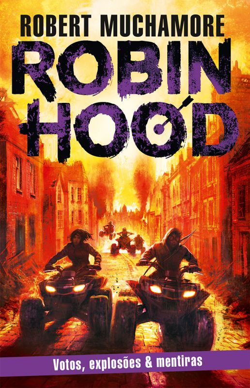 Robin Hood - Votos, Explosões & Mentiras