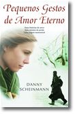 Pequenos Gestos de Amor Eterno