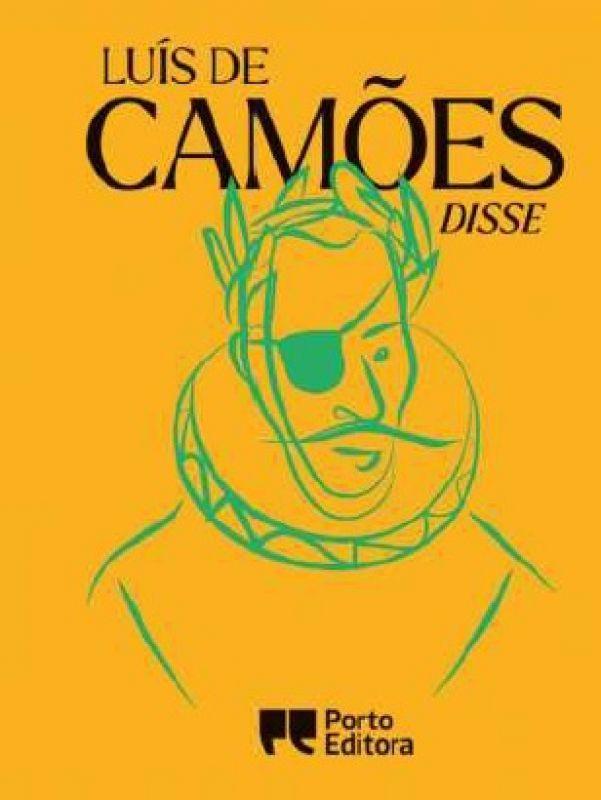 Luís de Camões Disse