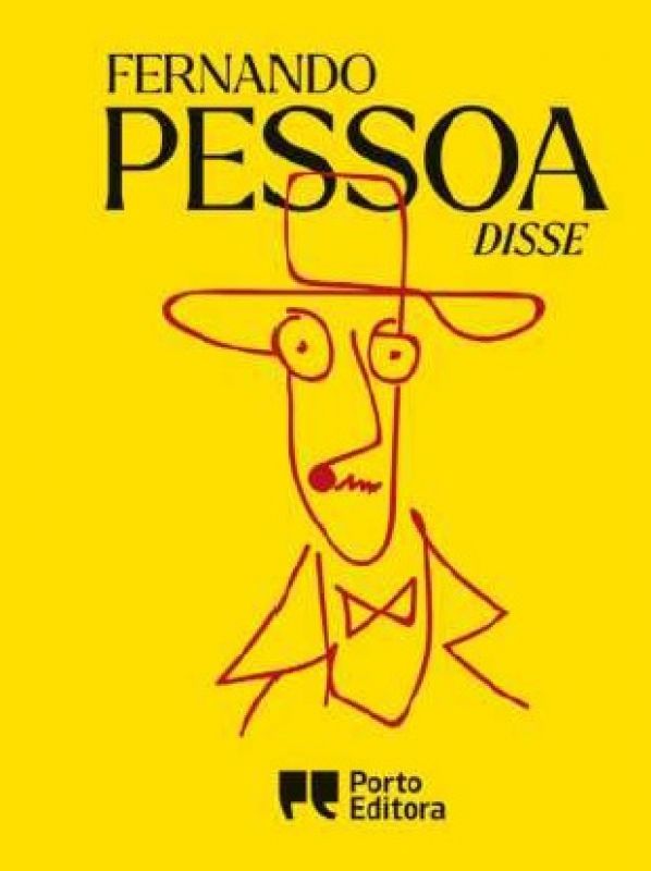 Fernando Pessoa Disse