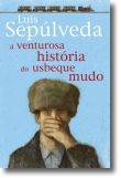 A Venturosa História do Usbeque Mudo