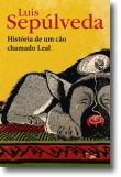 História de Um Cão Chamado Leal