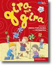 Gira que gira - Iniciação à Língua Portuguesa e à Matemática - 3-4 Anos
