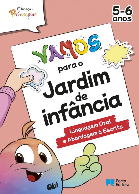 Vamos para o Jardim de Infância - Linguagem Oral e Abordagem à Escrita - 5-6 Anos  