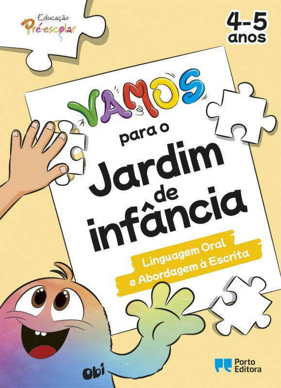 Vamos para o Jardim de Infância - Linguagem Oral e Abordagem à Escrita - 4-5 Anos  