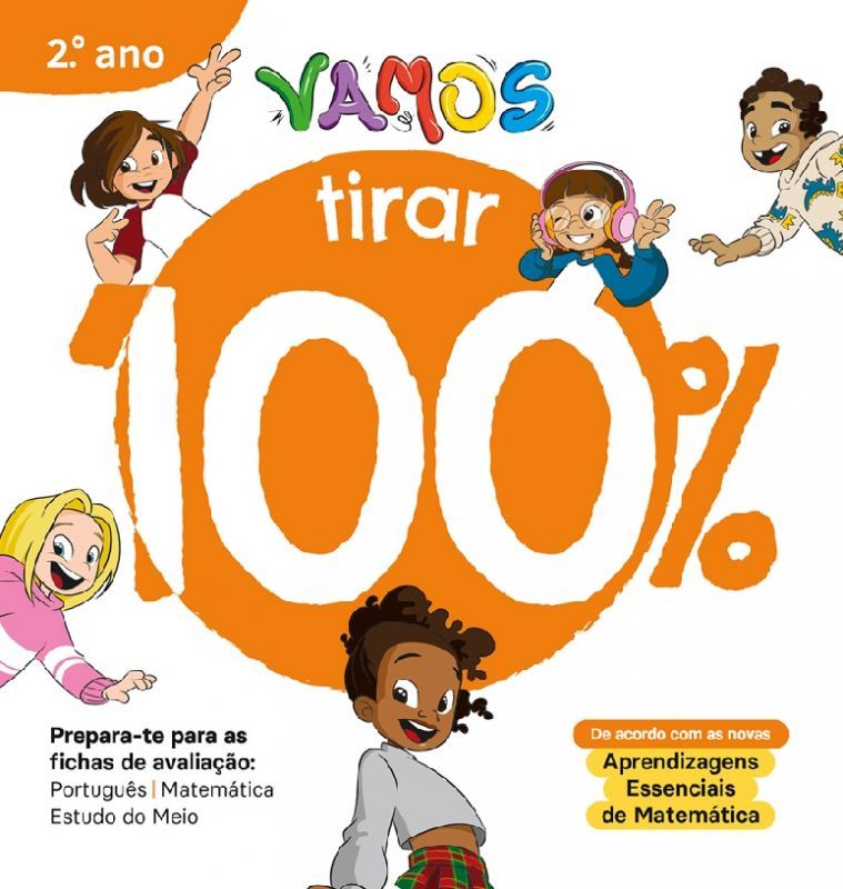 Vamos! - Vou Tirar 100% - 2.º Ano - Prepara-te para as Fichas de Avaliação - Português, Matemática e Estudo do Meio