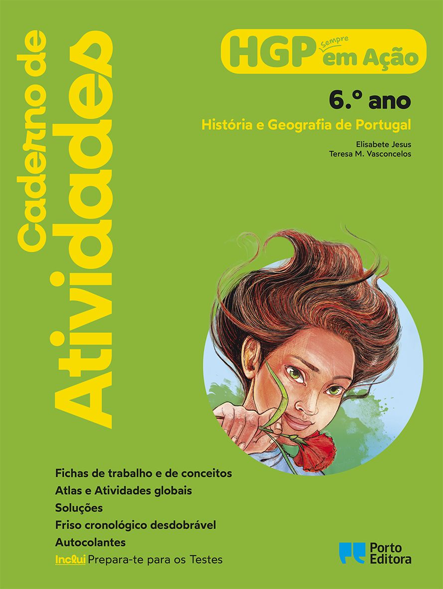 Caderno de Atividades/Prepara-te para os Testes - HGP Sempre em Ação - História e Geografia de Portugal - 6.º Ano