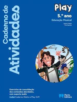 Caderno de Atividades/Caderno Diário - Play - Educação Musical - 5.º Ano
