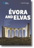 Évora and Elvas - A Tourist's Guide to World Heritage Sites