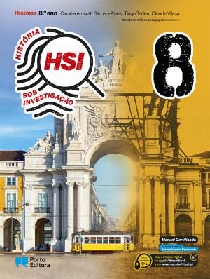 Hsi: História Sob Investigação - 8.º Ano Manual do Aluno