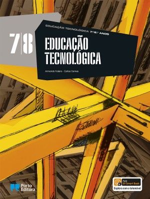 Educação Tecnológica - 7.º E 8.º Anos Manual do Aluno