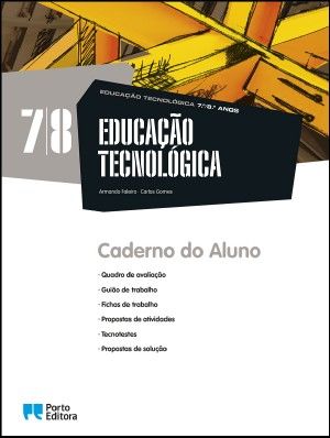 Caderno Do Aluno - Educação Tecnológica - 7.º/8.º Anos Caderno de Atividades