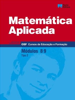 Matemática Aplicada - Módulos 8,9 - Cursos de Educação e Formação