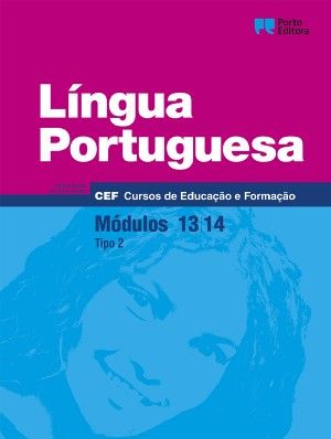 Língua Portuguesa - Módulos 13 / 14 - Cursos de Educação e Formação