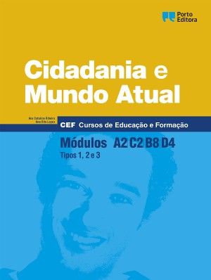 Cidadania e Mundo Atual - Módulos A2 / C2 / B8 / D4 - Cursos de Educação e Formação