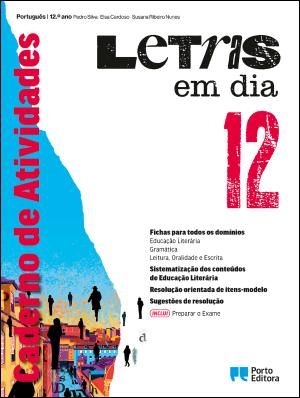 Caderno de Atividades/Preparar o Exame - Letras em dia - Português - 12.º ano - Caderno de Atividades