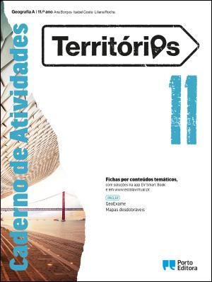 Caderno de Atividades/Geoexame - Territórios - Geografia A - 11.º Ano Caderno de Atividades