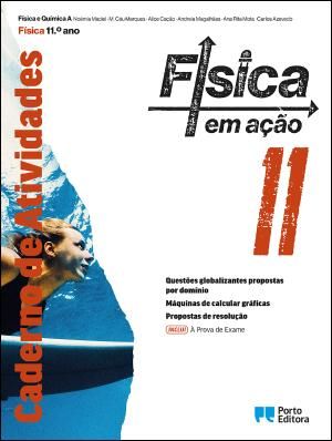 Caderno de Atividades/À Prova De Exame - Física Em Ação - Física E Química A - 11.º Ano Caderno de Atividades