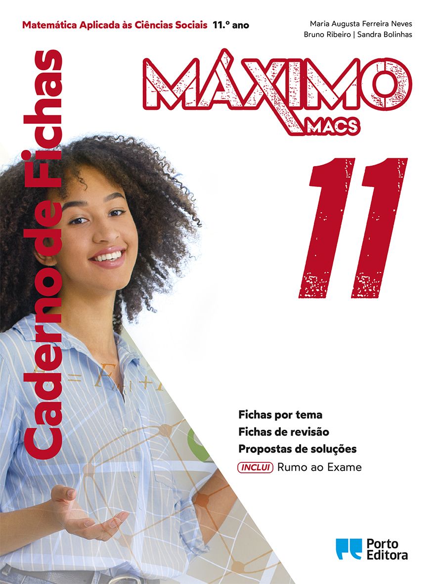 Caderno de Fichas/Rumo ao Exame - Máximo - Matemática Aplicada às Ciências Sociais - 11.º ano