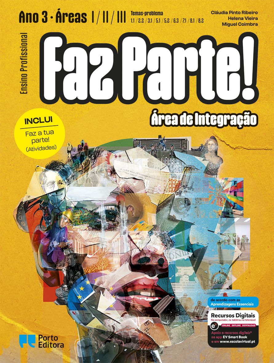 Faz Parte! - Área de Integração - Áreas I/II/III - Temas-problema: 1.1, 2.2, 3.1, 5.1, 5.2, 6.3, 7.1, 8.1 e 8.2 (Ano 3) - Ensino Profissional