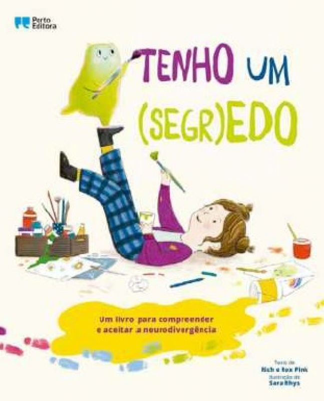 Tenho um (Segr)edo - Um Livro para Compreender e Aceitar a Neurodivergência