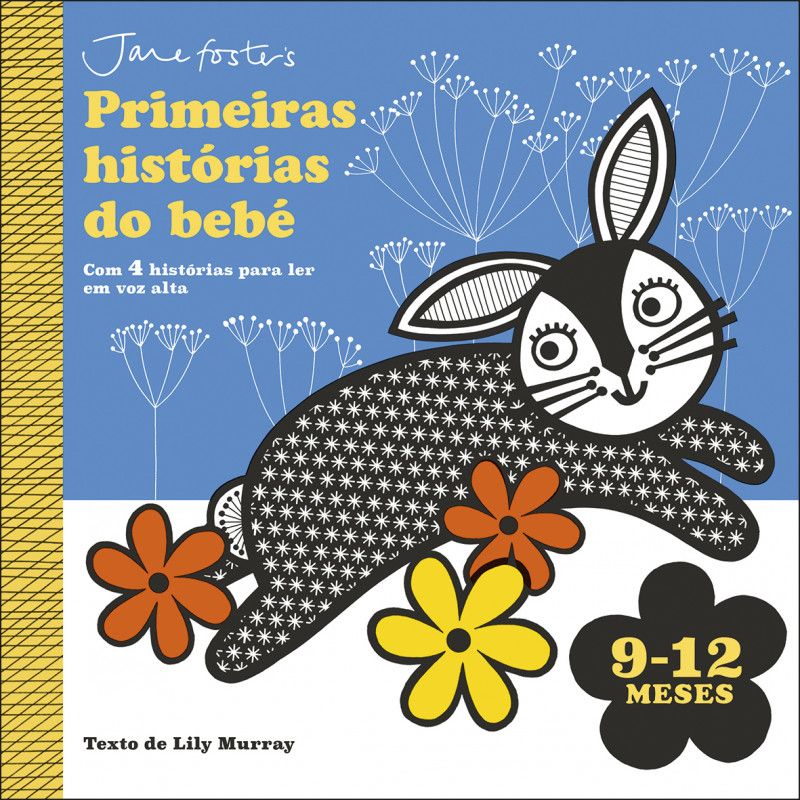 Primeiras Histórias do Bebé - 9-12 Meses - Com 4 Histórias para Ler em Voz Alta
