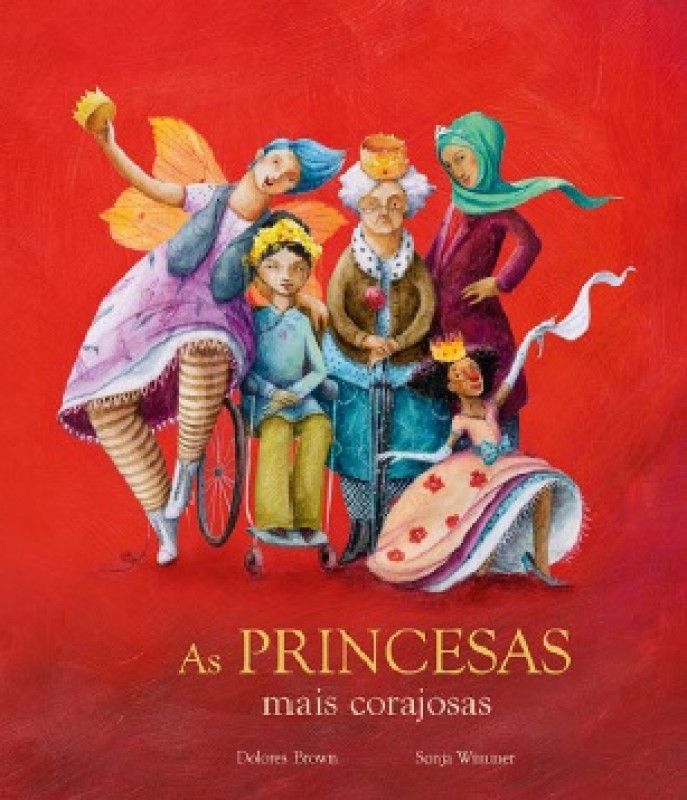 As Princesas Mais Corajosas  