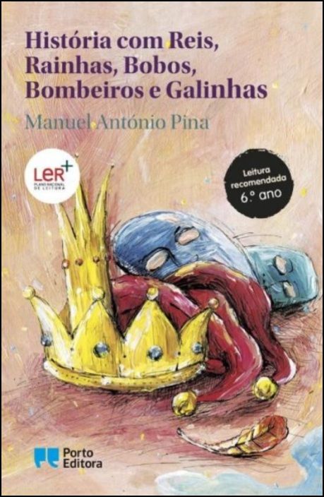 História com Reis, Rainhas, Bobos, Bombeiros e Galinhas