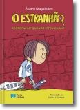 O Estranhão: Acordem-me Quando Isto Acabar