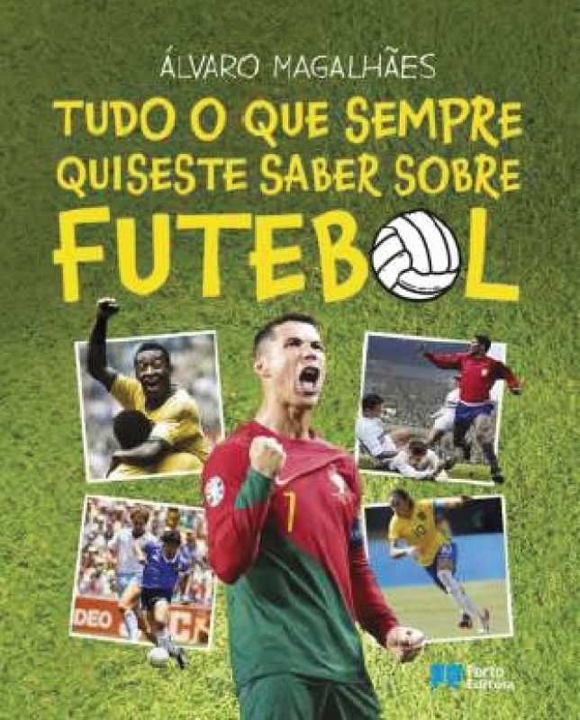 Tudo o que Sempre Quiseste Saber Sobre Futebol