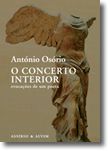 O Concerto Interior - evocações de um poeta