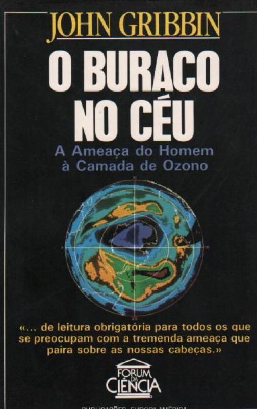 O Buraco No Céu - A Ameaça do Homem à Camada de Ozono