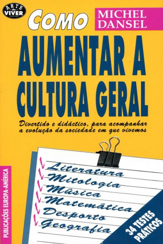 Como Aumentar a Cultura Geral - Divertido e Didático para Acompanhar a Evolução da Sociedade em que Vivemos