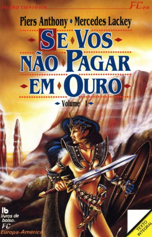 Se Vos Não Pagar em Ouro - Vol. I