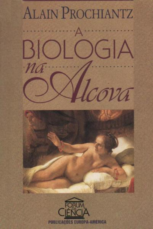 A Biologia na Alcova