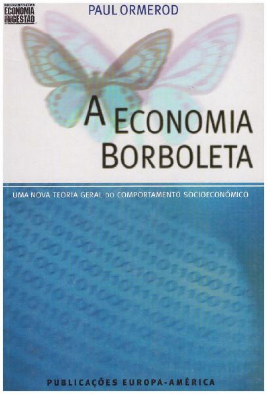 A Economia Borboleta - Uma Nova Teoria Geral do Comportamento Socioeconómico
