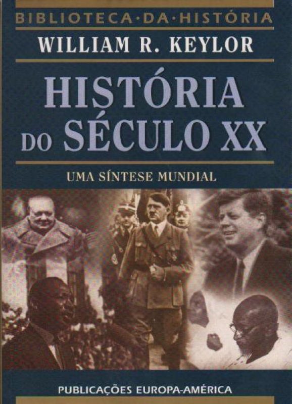 História do Século XX - Uma Síntese Mundial