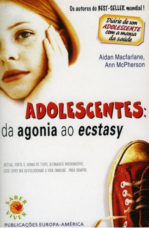 Adolescentes : da Agonia ao Ecstasy