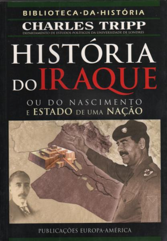 História do Iraque - Ou do Nascimento e Estado de Uma Nação