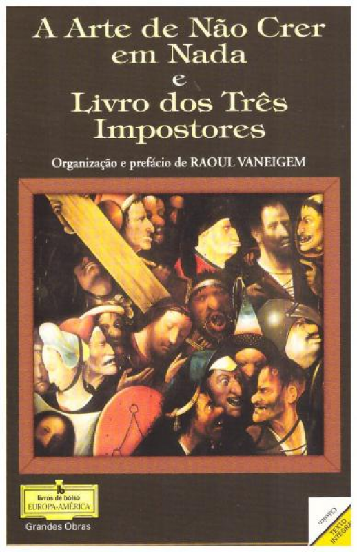 Arte de Não Crer em Nada e Livro dos Três Impostores