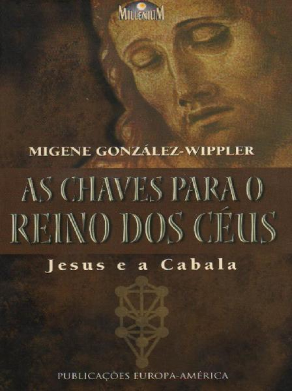 As Chaves Para o Reino dos Céus - Jesus e a Cabala