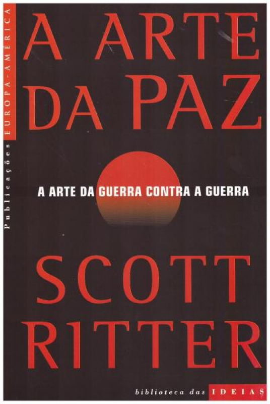 A Arte da Paz - A Arte da Guerra Contra a Guerra