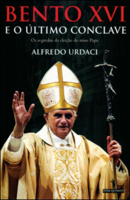 Bento XVI E O Último Conclave