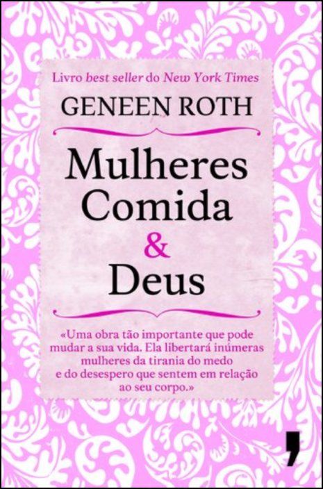 Mulheres, Comida e Deus - Um caminho inesperado para quase tudo