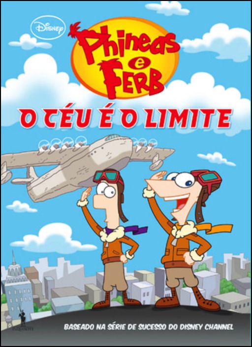 Phineas e Ferb 12 - O Céu é o Limite