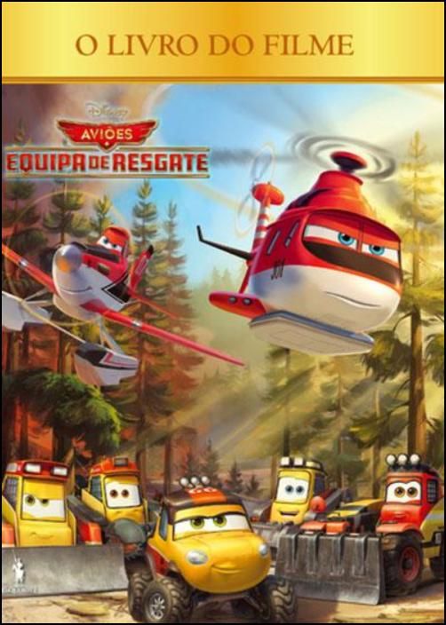Aviões 2 - Equipa de Resgate - O Livro do Filme
