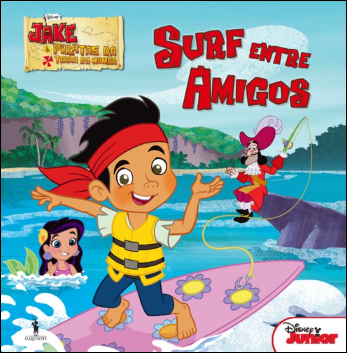 Jake eos Piratas da Terra do Nunca - Surf entre Amigos
