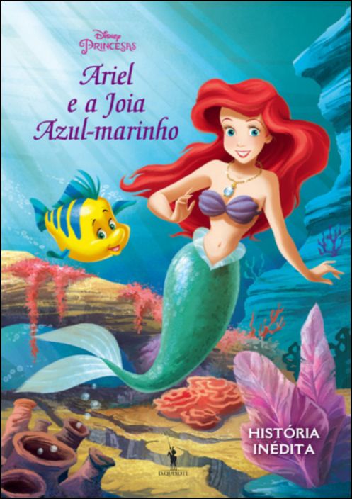 Disney Princesas: Ariel e a jóia azul-marinho - Vol. 7