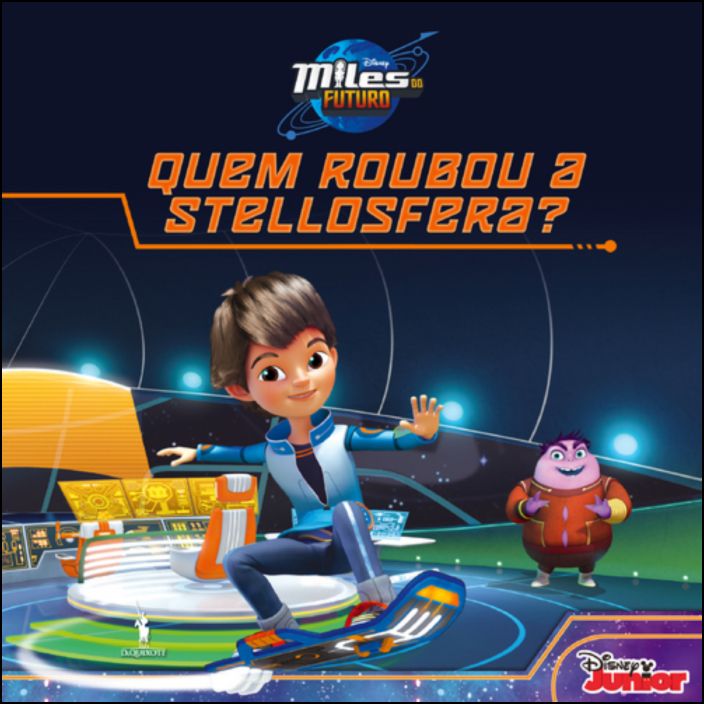 Miles do Futuro 4 - Quem Roubou a Stellosfera